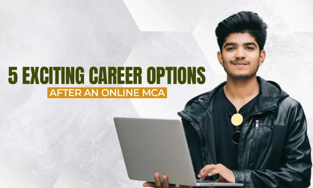 5 Exciting Career Options After an Online MCA