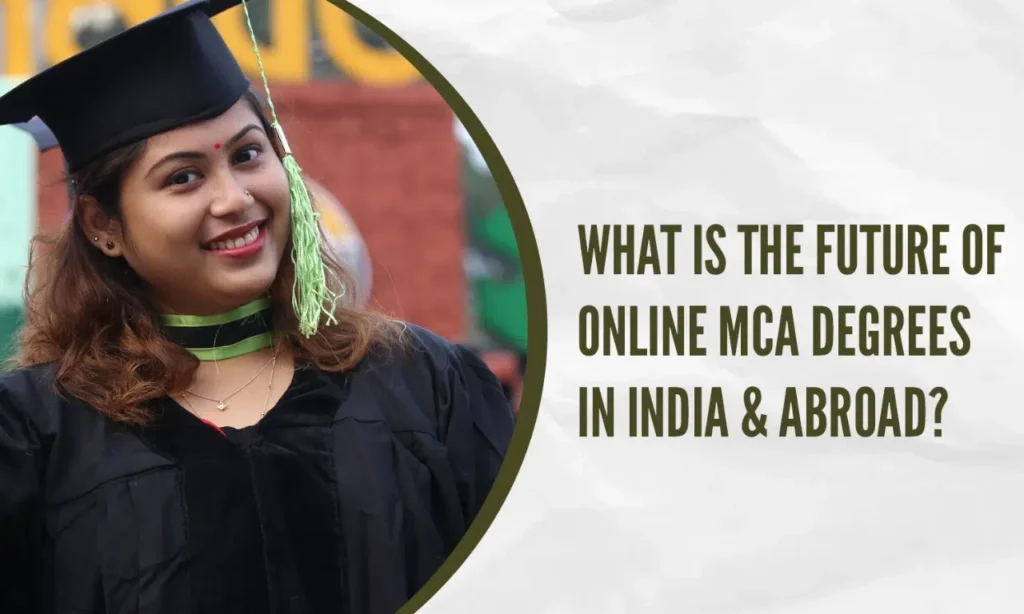 Online MCA Degrees in India & Abroad|Online MCA Degrees in India & Abroad