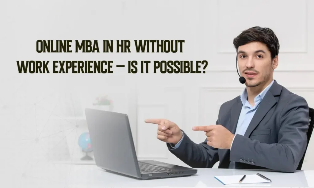 MBA In HR Without Work Experience|MBA In HR Without Work Experience