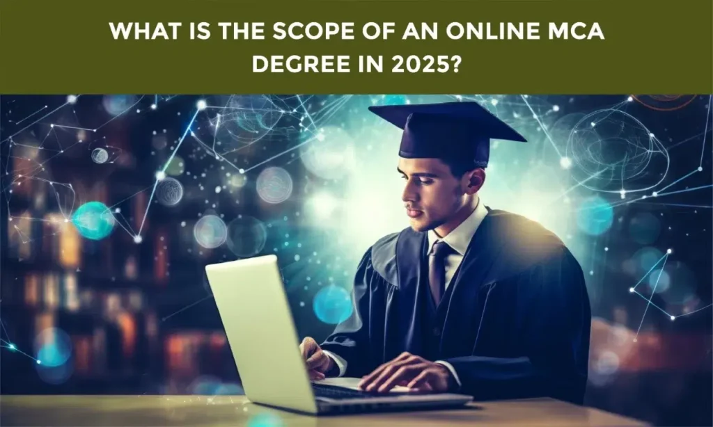 Scope of an online MCA degree|Scope of an online MCA degree||