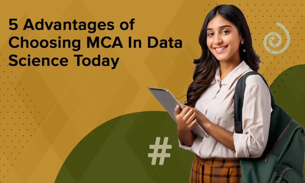 5 Advantages of Choosing MCA In Data Science Today