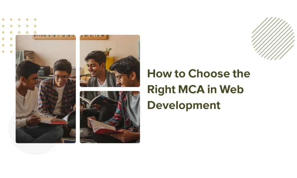 How to Choose the Right MCA in Web Development