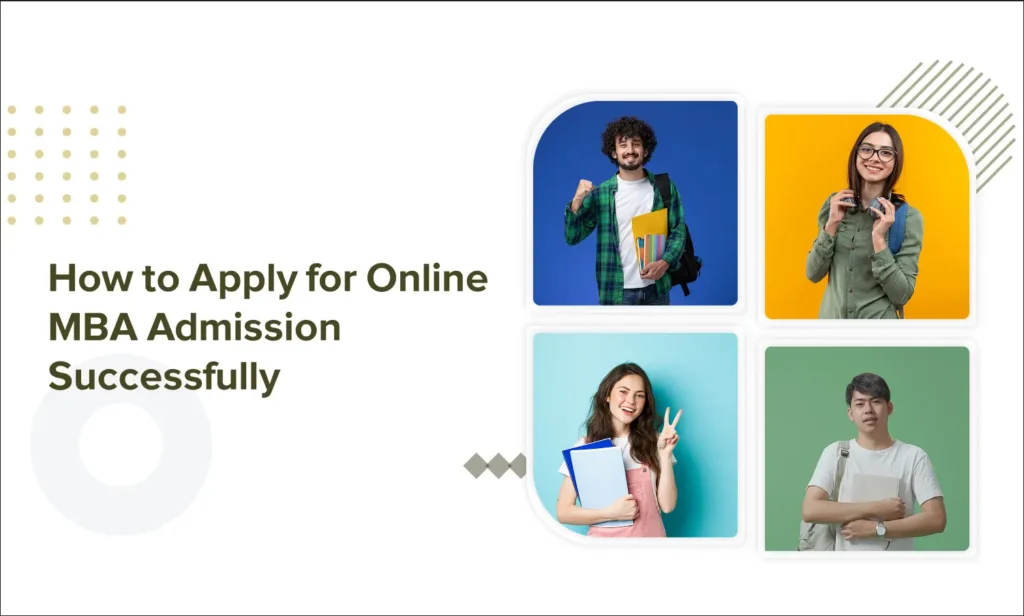 How to Apply for Online MBA Admission Successfully