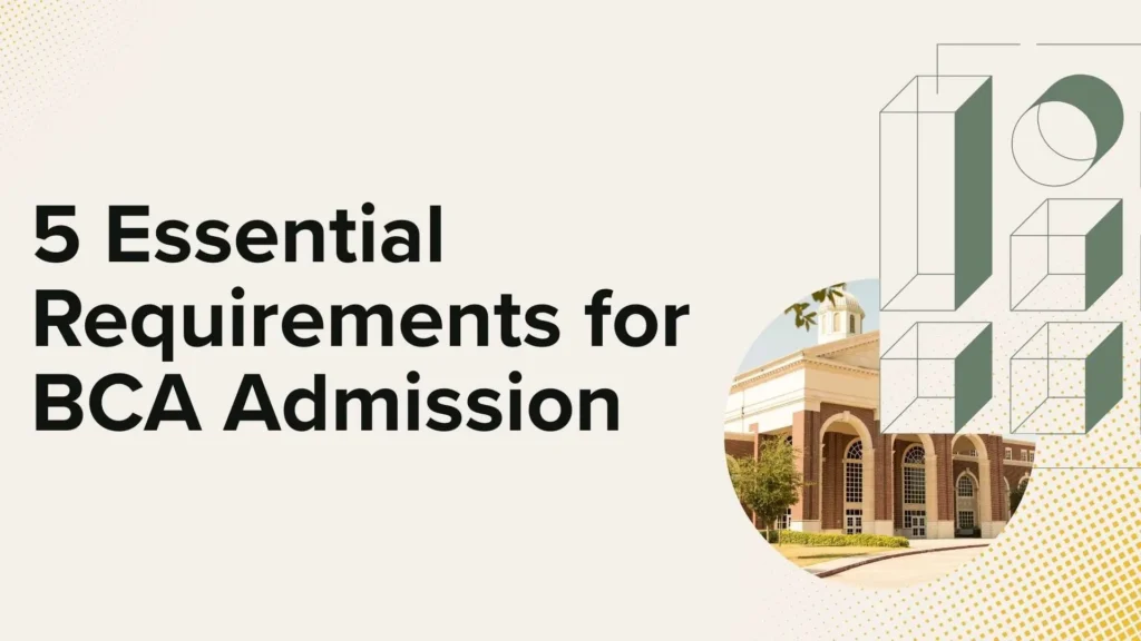 Requirement For BCA Admission