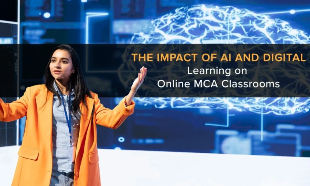 The Impact of AI and Digital Learning on Online MCA Classrooms