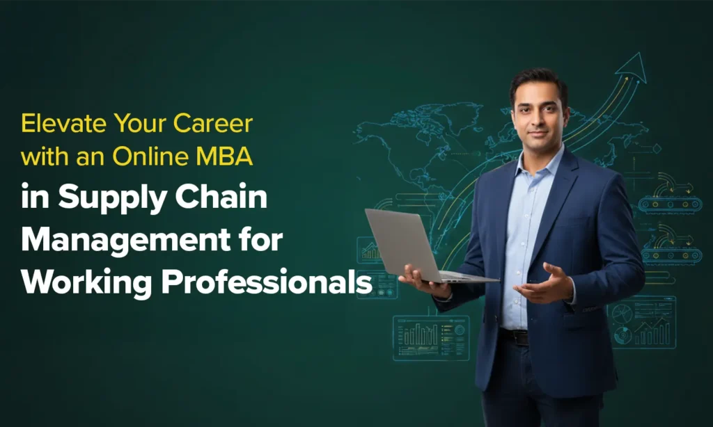 Elevate Your Career with an Online MBA in Supply Chain Management for Working Professionals (1)