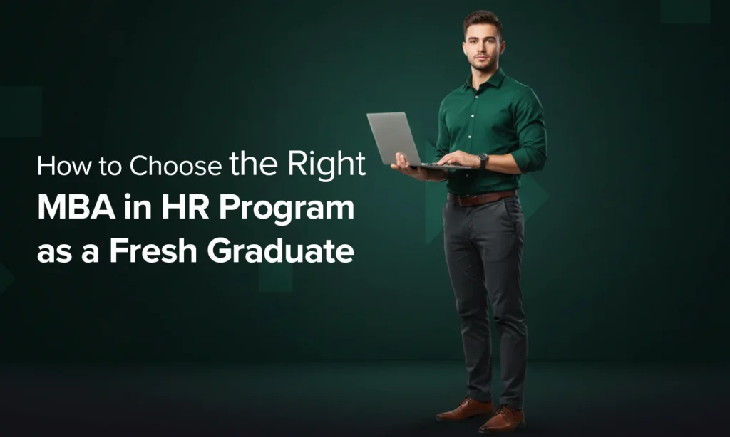 MBA in HR Program as a Fresh Graduate