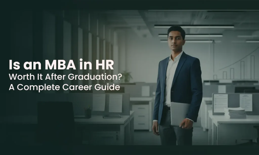 Is an MBA in HR Worth It