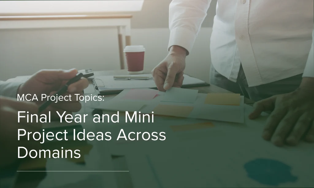 MCA Project Topics and Final Year Project Ideas