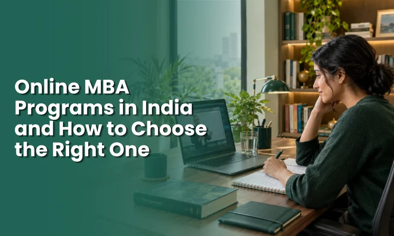 Online MBA Programs in India and How to Choose the Right One